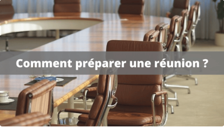 Comment mettre en place une réunion ?