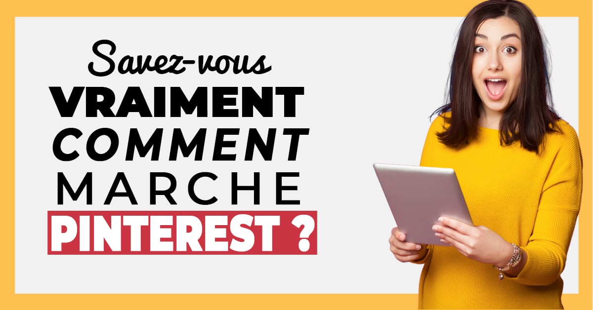 Comment fonctionne Pinterest ?